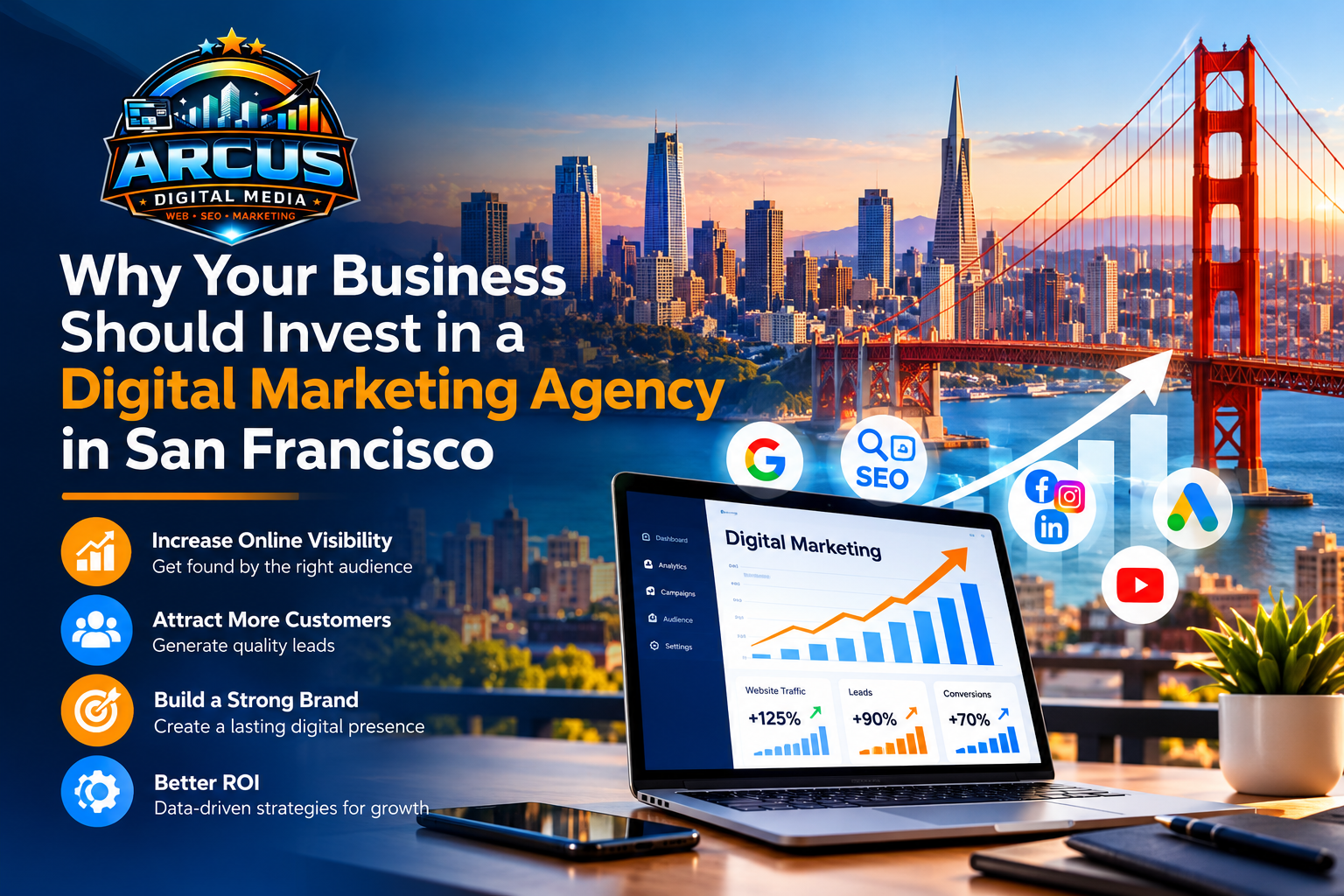 Why Your Business Should Invest in a Digital Marketing Agency in San Francisco